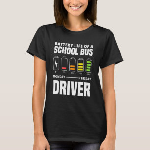 Batterie eines Schulbusfahrers T-Shirt