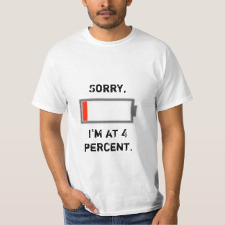 Batterie-niedriges lustiges Shirt