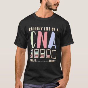 Batterielebensdauer eines CNA-Pflegerlebens T-Shirt