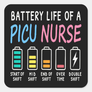 Batterielebensdauer eines PICU-Krankenschwester-Hu Quadratischer Aufkleber