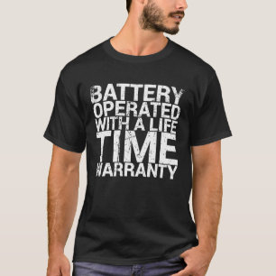 Batterien, die mit einer lebenslangen Garantie für T-Shirt