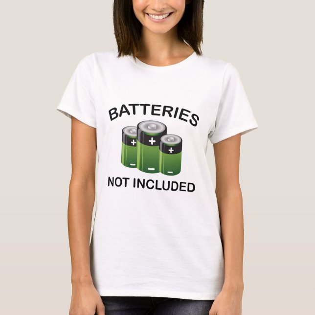 Batterien nicht enthalten T-Shirt (Vorderseite)