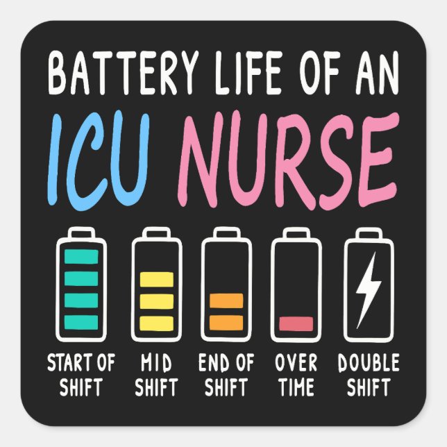Battery life of an ICU nurse humor chart Quadratischer Aufkleber (Vorderseite)