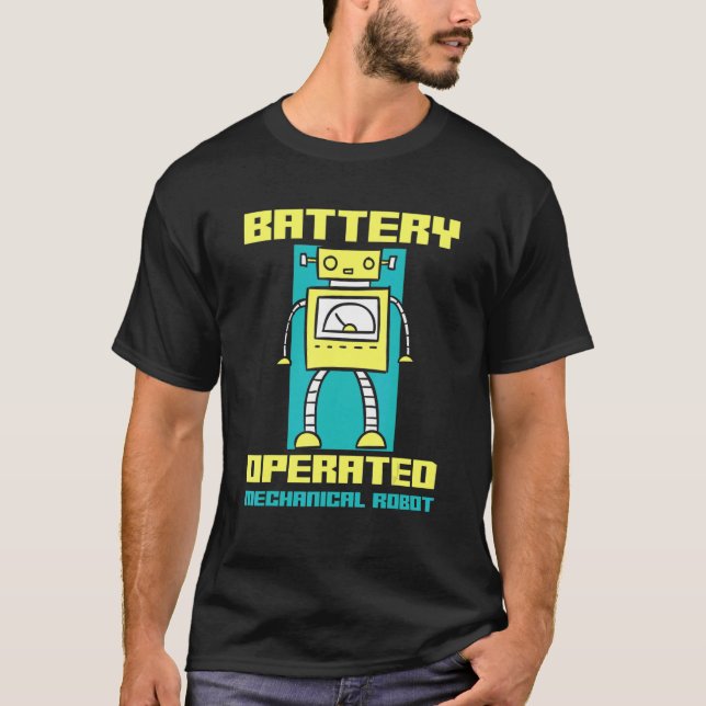 Battery Operated Mechanical Robot Robotics   T-Shirt (Vorderseite)
