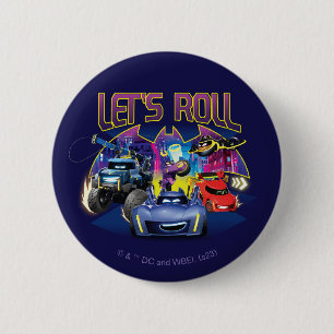 Batwheels™-Team - Lasst uns fortfahren Button