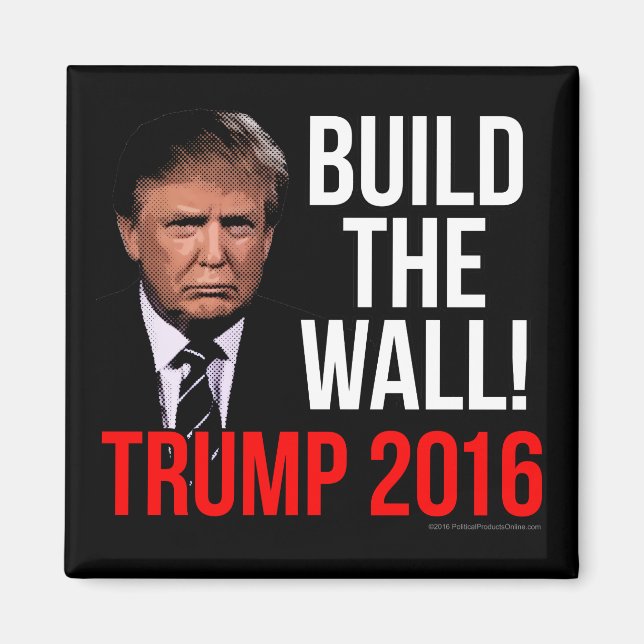 Bau der Mauer Donald Trump 2016 Magnet (Vorne)