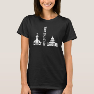 Bau dieser Mauer - Ironische Trennung Kirche und S T-Shirt