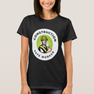 Bau eines sicheren Arbeitnehmers lustiger Weltsich T-Shirt