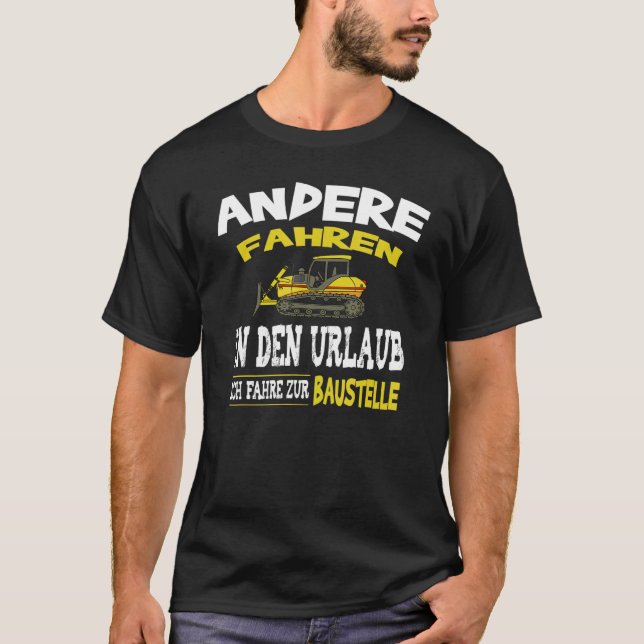 Bau eines Sprichworts für Bauarbeiter T-Shirt (Vorderseite)