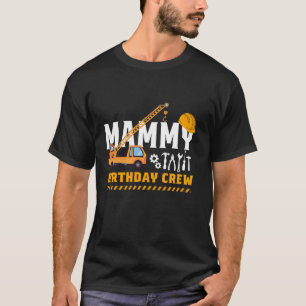 Bau-Mammy Geburtstags-Crew Geburtstagstorch T-Shirt