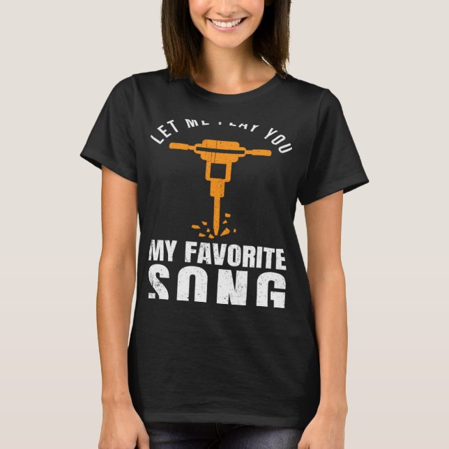 Bauarbeiter-Builder Jackhammer Favorite So T-Shirt (Vorderseite)