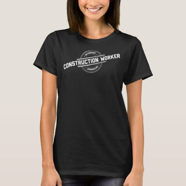 Bauarbeiter-Enthusiast T-Shirt (Vorderseite)