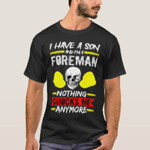 Bauarbeiter, ich habe einen Sohn und ich bin ein F T-Shirt