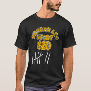 Bauchschmerzen Frauen Leg Story 10 Knochen T-Shirt