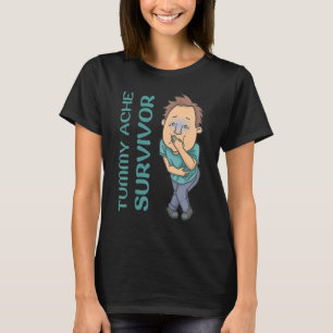 Bauchweh-Überlebender für Männer Frauen Kinder T-Shirt