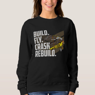Bauen Fliegen Absturz Wiederholen Vintage Modell F Sweatshirt