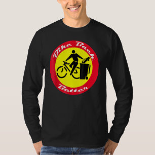 Bauen Sie bessere Pumpanlagen statt Gas für Biker  T-Shirt