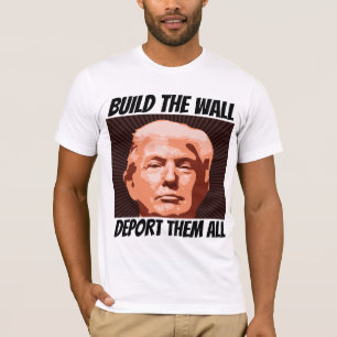 BAUEN SIE DIE WALL UND TRUMP-T - Shirt. T-Shirt