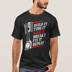 Bauen Sie es Tuning, wenn es nicht bricht, es repa T-Shirt