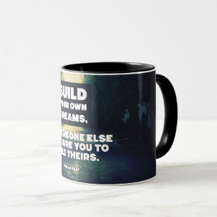 Bauen Sie Ihre eigenen Träume Tasse