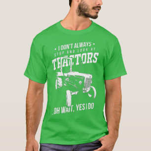 Bauer, die ich nicht immer anhalte und die Traktor T-Shirt
