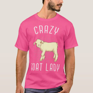 Bauer Girls Crazy Goat Lady Funny Farm Anim T-Shirt
