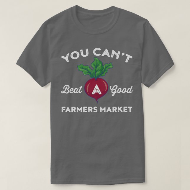 Bauer Markt Sie können nicht ein gutes Bauer-Zeich T-Shirt (Design vorne)