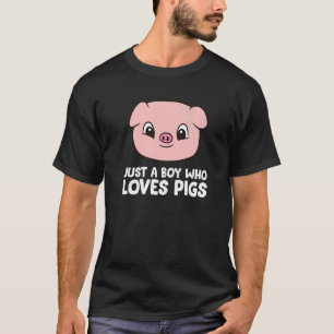 Bauer Pig Boy Nur ein Junge, der Schweine Liebe T-Shirt