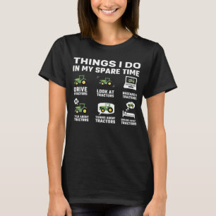 Bauer Traktoren 6 Dinge, die ich in meiner Freizei T-Shirt