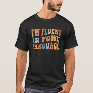 Bauer Zitate, die ich in Hühnern in der Mutterspra T-Shirt