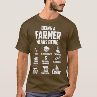 Bauer zu sein bedeutet T-Shirt