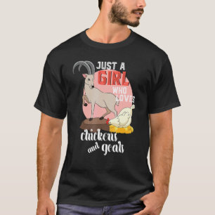 Bäuerinnen nur ein Mädchen, das Hühner und Ziegen T-Shirt