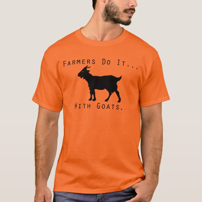 Bauern tun es… mit Ziegen T-Shirt (Vorderseite)