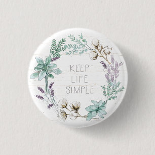 Bauernhof Baumwolltypografie - Behalt Life Simple Button