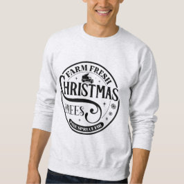 Bauernhof Frische Weihnachtsbäume Pine Spruce Fir Sweatshirt