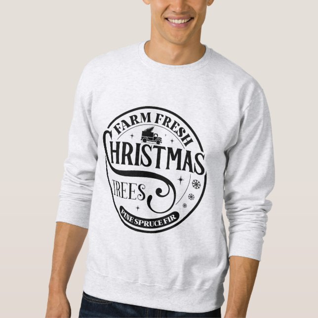 Bauernhof Frische Weihnachtsbäume Pine Spruce Fir Sweatshirt (Vorderseite)