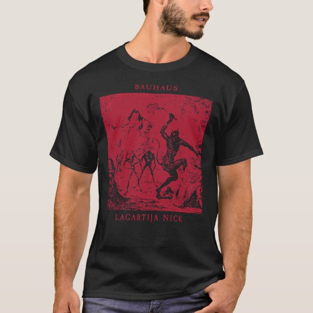 Bauhaus - Lagartija Nick - Goth - Gothic - Bela Lu T-Shirt (Vorderseite)