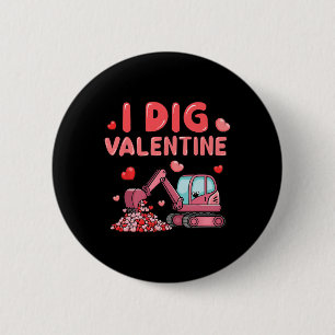 Baulastwagen I Dig Valentine Lustiger Kinderjunge Button