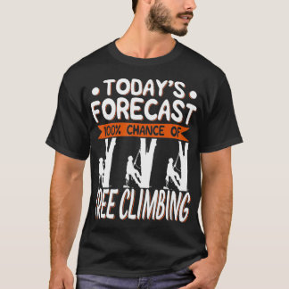 Baum-Climber-Geschenk - heutzutage prognostiziert T-Shirt
