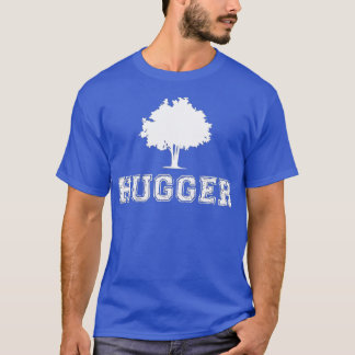 Baum Hugger Grüne Umwelt Natur Funny Geschenk T-Shirt