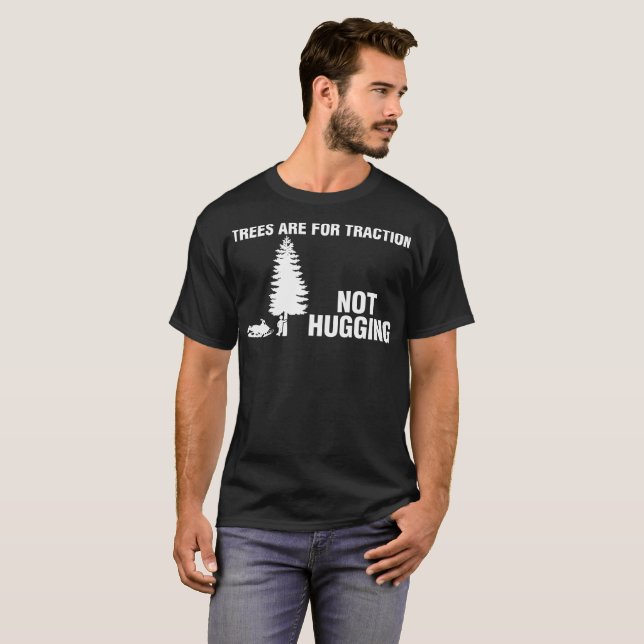 Bäume sind für die Zugkraft, die nicht T-Shirt (Vorne ganz)