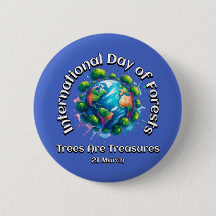 Bäume sind Schätze. Internationaler Tag der Wälder Button