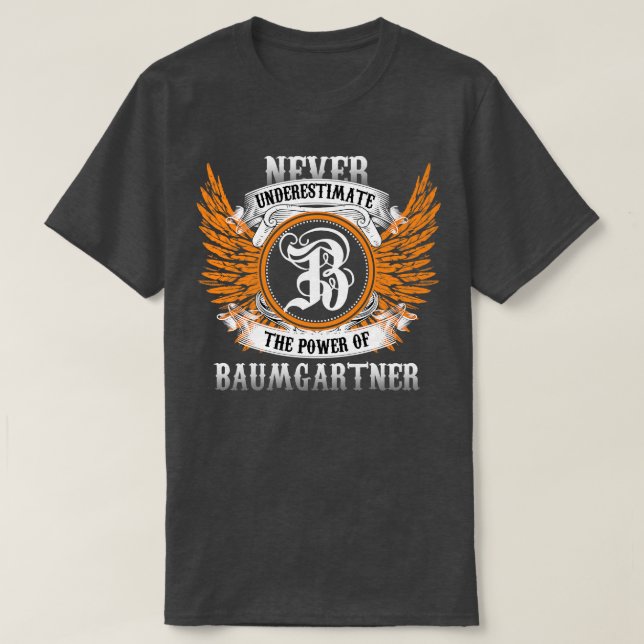 Baumgartner Name Shirt nie unterschätzen Pow (Design vorne)