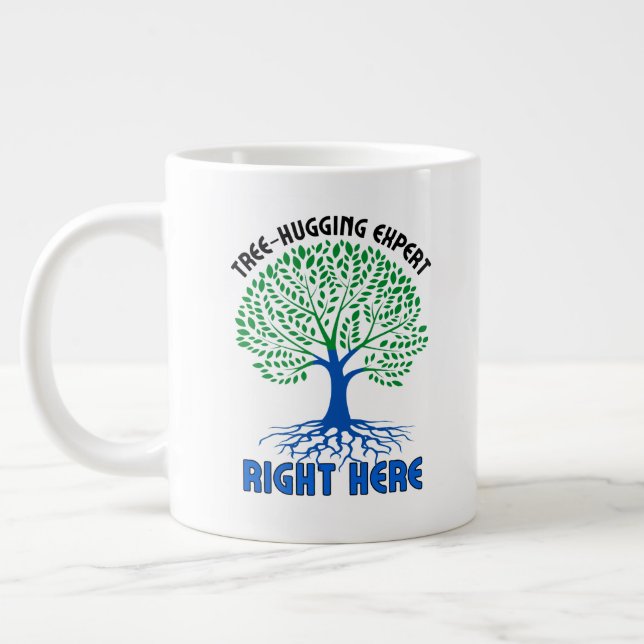 Baumhugging-Experten, genau hier.w Jumbo-Tasse (Links)