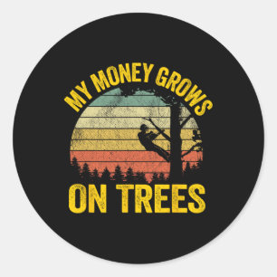 Baumkletter-Witz-Logger-Arborist Mein Geld wächst  Runder Aufkleber