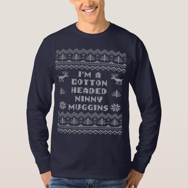 Baumwolle ging Ninny Muggins hässliches T-Shirt (Vorderseite)