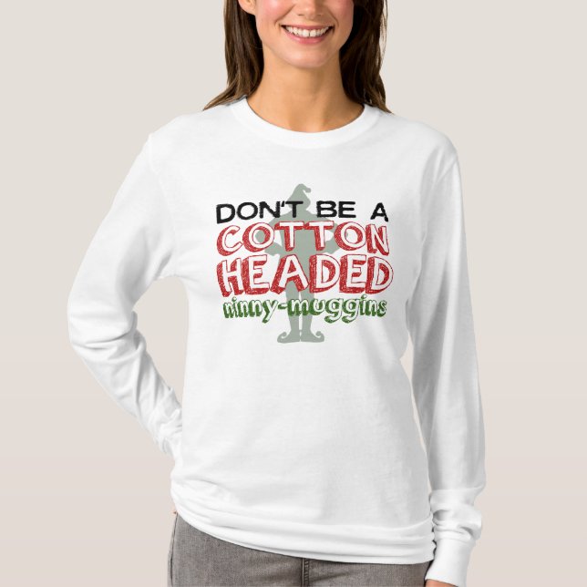 Baumwolle ging Ninny--Mugginsweihnachtself-Shirt T-Shirt (Vorderseite)