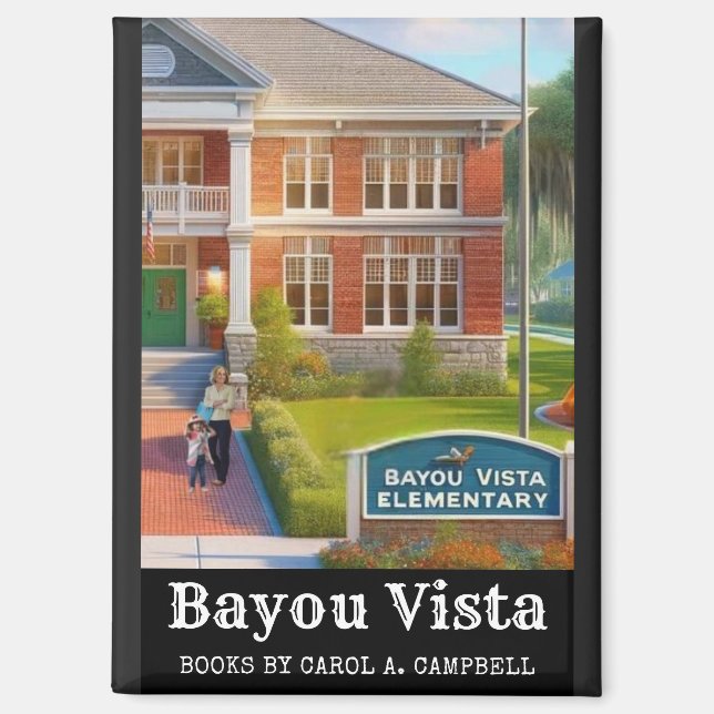 Bayou Vista Elementary School – Southern Psychos C Magnet (Vorderseite)