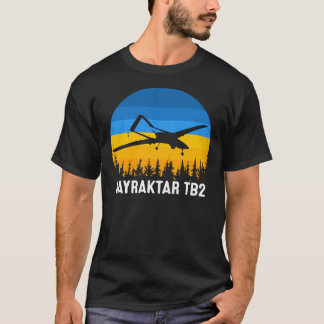 Bayraktar TB2 Türkische Drohne Unterstützung Ukrai T-Shirt