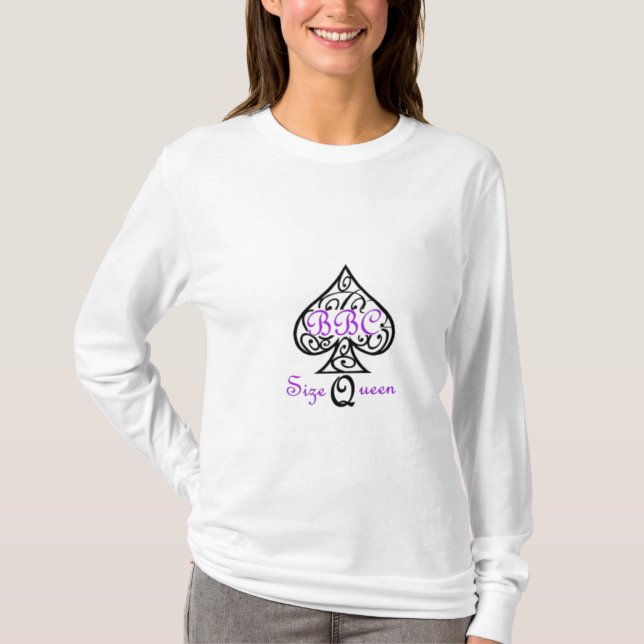 BBC-Größen-Königin T-Shirt (Vorderseite)